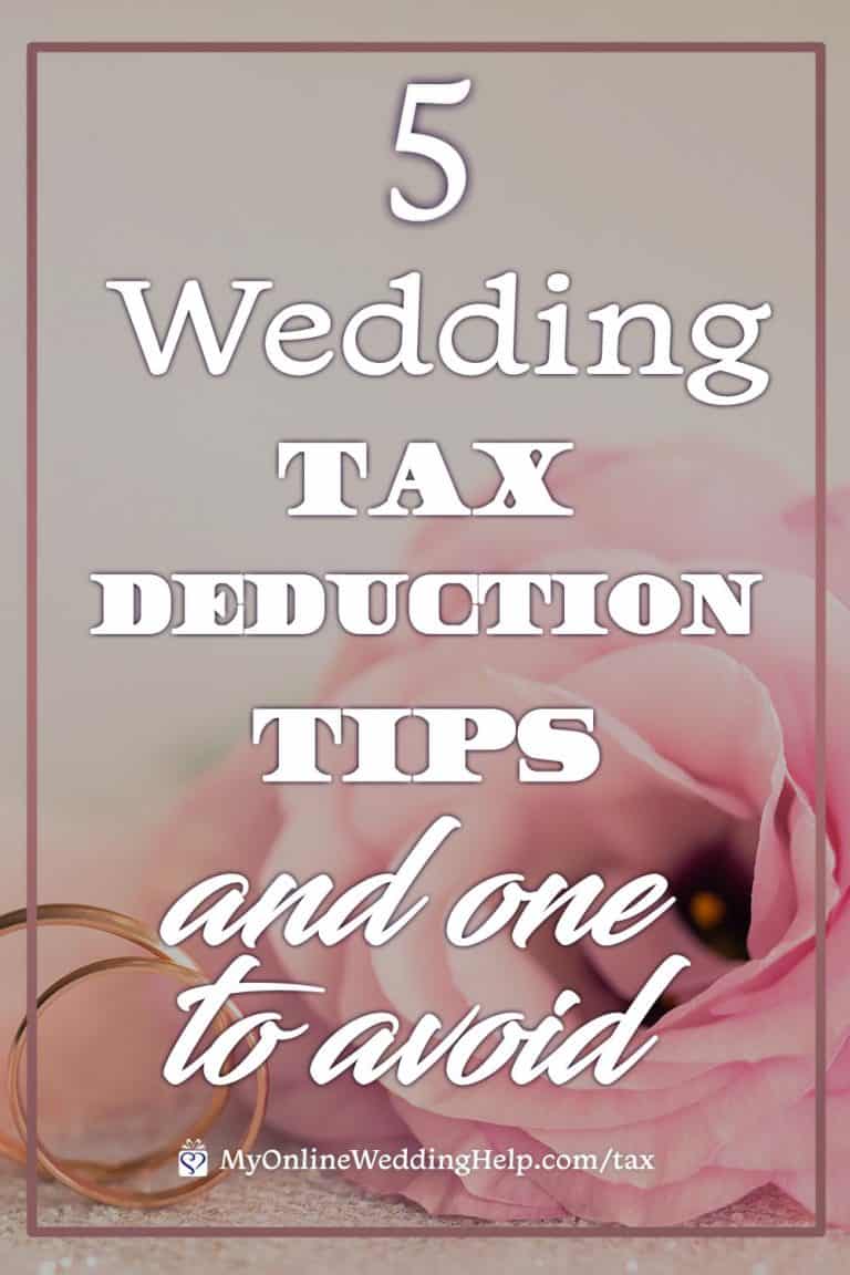 5 Wedding Tax Deductions. Tips, Plus One To Avoid My Online Wedding Help. Wedding Planning