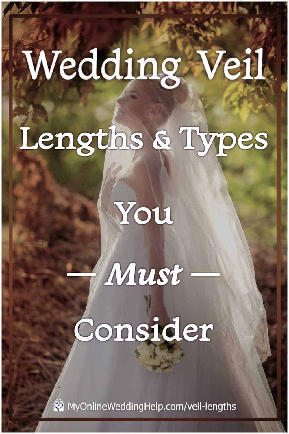 The 10 Wedding Veil Lengths and Types You Must Consider My Online