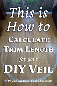 How to Attach Your Veil To a Headpiece 3 This is How to Calculate Trim Length for Your DIY Veil. Text over a cathedral length two tier wedding veil with lace trim.