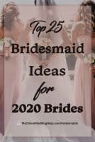 Wedding Ideas 7 Top 25 Bridesmaid Ideas for Brides